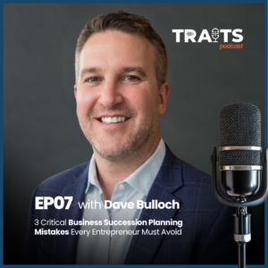 Dave Bulloch and host Mark discuss business succession planning strategies on the S2E7 podcast episode cover.