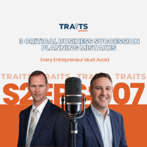 Dave Bulloch and host Mark discuss business succession planning strategies on the S2E7 podcast episode cover
