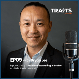 Bryan Lee and host Mark discuss why traditional recruiting is broken on the S2E9 podcast episode cover